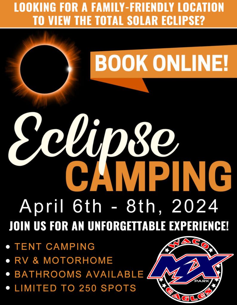 View Solar Eclipse Event Info at Waco Eagles MX Park Waco Texas